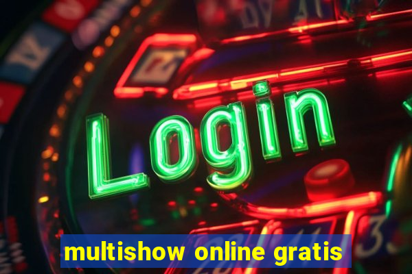 multishow online gratis